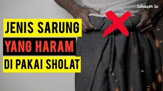 BUANG SAJA ! 10 JENIS SARUNG & MUKENA HARAM DI PAKAI DALAM SHOLAT MENURUT ISLAM