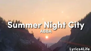 ABBA - Summer Night City (Lyrics "Full Version")