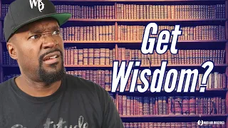 Get Wisdom From Proverbs | 31 Days Through the Book of Proverbs | Sign Up for Daily Notifications