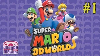 COMIENZA LA FURRIVENTURA!!! - Super Mario 3D World con Mostacho - Parte 1