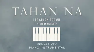 TAHAN NA⎜Lee Simon Brown V.W. - [Female Key] Piano Instrumental Cover by GershonRebong