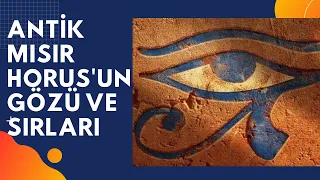 The Ancient Egyptian Eye and Secrets of Horus