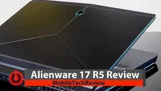 Alienware 17 R5 Review - Intel Core i9 and NVIDIA GTX 1080