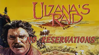 Ulzana's Raid - No Reservations