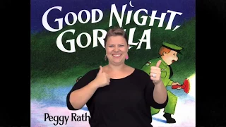 "Goodnight Gorilla" : ASL Storytelling