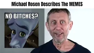 Michael rosen describes The MEMES Part 1