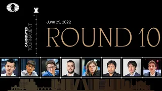 FIDE Candidates 2022 | Round 10