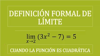 Definición formal de Límite cuando la función es cuadrática