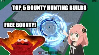 TOP 5 Builds for BOUNTY HUNTING | Blox Fruits