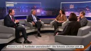 Die Schweiz schottet sich ab - phoenix Runde am 11.02.2014