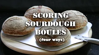 How to score sourdough boules (four ways!)