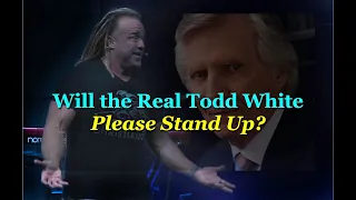 Will the Real Todd White Please Stand Up?