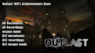 How to Outlast-100% Achievements Done on Steam[Part 1]