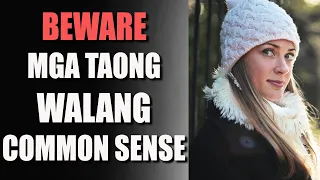 10 Signs na Kulang sa Common Sense ang Isang Tao (Taong Dapat Mong Iwasan)