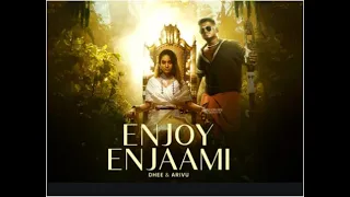 Dhee ft. Arivu - Enjoy Enjaami (  lyrics with  English meaning)