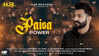 Paisa Power (Official Song) Harpreet Kalewal | 👍 2021 | Hub Recordz