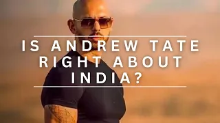 Is Andrew Tate right about India?