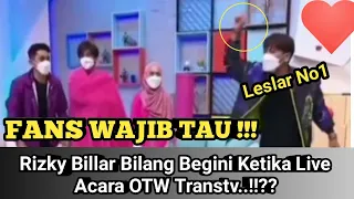 Oh My God !!! Gak Nyangka Rizky Billar Bilang Begini Ketika Live Acara OTW Transtv..!!??