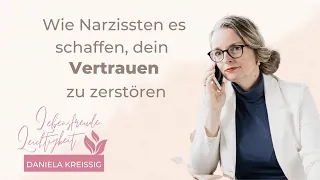 Wie Narzissten es schaffen dein Vertrauen zu zerstören