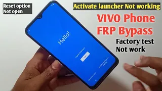 Vivo Y21/Y15s frp bypass reset Not Working Vivo FRP Activate launcher Not work Factory Test NO WORK