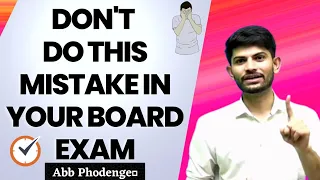 Don't do this mistake in your board exam😰 | Abb Phodenge | By Digraj sir | EduFam