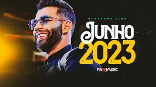 GUSTTAVO LIMA - JUNHO 2023 (REPERTÓRIO ATUALIZADO) MÚSICAS NOVAS