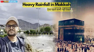 [Latest] Heavy Rain Fall in Makkah today | Live Weather of Makkah@AftabFootnotes