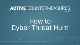 How to Cyber Threat Hunt