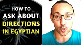 How to Ask about Directions in Egyptian Arabic dialect