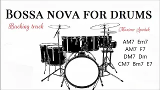 BOSSA NOVA FOR DRUMS, BACKING TRACK IN AM7