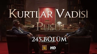 Kurtlar Vadisi Pusu 245. Bölüm HD | English Subtitles | ترجمة إلى العربية
