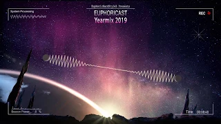 Euphoricast - Yearmix 2019 [HQ Mix]