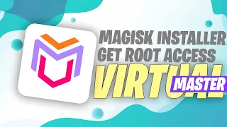 Virtual Master | With Magisk Installer v27.0