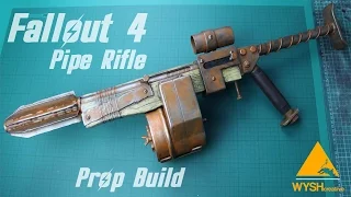 Fallout 4 - Legendary Pipe Rifle Prop Build.