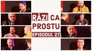 Râzi ca Prostu' - Episodul 27 (EXTRA VIDEO PE PATREON)