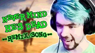 Never Mind He's Dead - Jacksepticeye REMIX