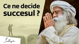 Ce Factori Ne Decid Succesul? | Sadhguru