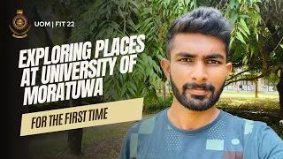 Exploring Places At University Of Moratuwa | For The First Time |  @UoMLK