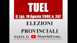 Elezioni provinciali - Testo unico enti locali (TUEL - D.Lgs. 267/2000) - Parte 23