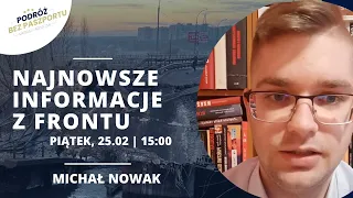 Michał Nowak omawia aktualną sytuację na Ukrainie. Kijów się broni!