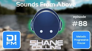 Sounds from Above episode #88 [Melodic Progressive House Mix]