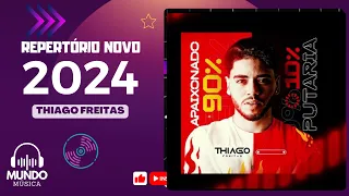 THIAGO FREITAS | CD MAIO 2024 ( ATUALIZADO ) REPERTORIO NOVO MUSICAS NOVAS.