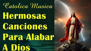 Música Católica Mañana De Alabanza Y Adoración - La Mejor Canción Católica De Todos Los Tiempos