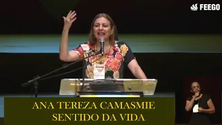 ANA TEREZA CAMASMIE -SENTIDO DA VIDA