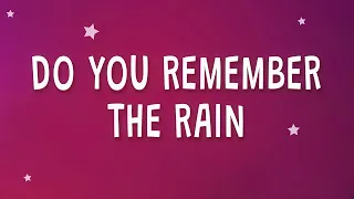 Do you remember... THE RAIN (Lyrics)  | 1 Hour