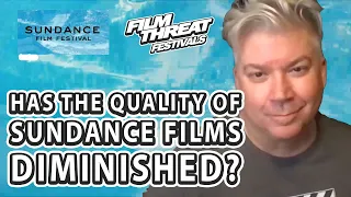 Sundance 2022 | HAS THE QUALITY OF SUNDANCE FILM DIMINISHED? | Film Threat Festivals