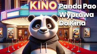 Panda Pao  🐼 Wyprawa do Kina 🍿🎬