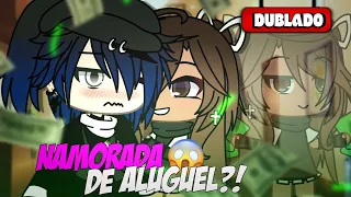 💸 Namorada De Aluguel 💸 Mini Filme (DUBLADO) Gacha life