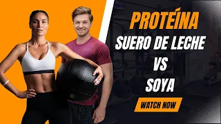 🌱💪 Proteína de Suero de Leche vs. Proteína de Soya