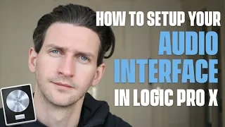 Setting Up Your Audio Interface [In Logic Pro X]